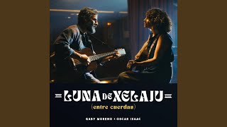 Luna de Xelajú entre cuerdas feat Oscar Isaac [upl. by Eirok]