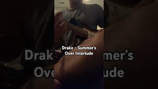 Summers Over Interlude  drake [upl. by Eleira]