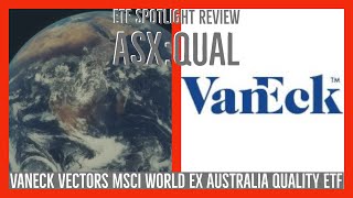 VanEck ASX QUAL ETF SPOTLIGHT REVIEW VanEck Vectors MSCI World ex Australia Quality ETF ASXQUAL [upl. by Frederich]