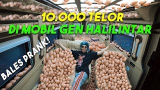 BALES PRANK 10000 Telor di MOBIL Gen Halilintar 😱😱 [upl. by Winfrid]