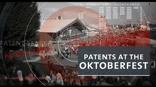 Patents at the Oktoberfest [upl. by Lehcer]