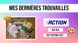 HAUL ACTION SCRAP quotMes dernières trouvaillesquot  Bla bla  test du Paper Cutting 4 in 1 [upl. by Arraic]