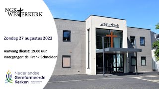 NGK Westerkerk  Avonddienst 27 augustus 2023 [upl. by Tudela]