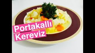 ZEYTİNYAĞLI PORTAKALLI KEREVİZ TARİFİ  KEREVİZ TARİFLERİ  MİS KOKULU TARİFLER [upl. by Elad685]