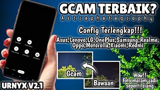 Google Camera Terbaik Gcam 73 Urnyx v21  Config Pixel 4  Mantul [upl. by Levania828]