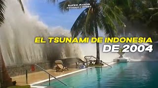 El Tsunami de Indonesia de 2004 [upl. by Stimson]