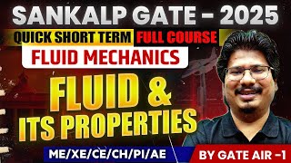 Sankalp GATE  2025  Fluid Mechanics 01  Fluid amp its Properties  MEXECECHPIAE  GATE 2025 [upl. by Drus826]