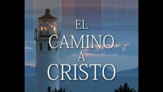 🔴 El Camino a Cristo ✅ Nuevo audiolibro Original ✅ Elena G White [upl. by Novar]