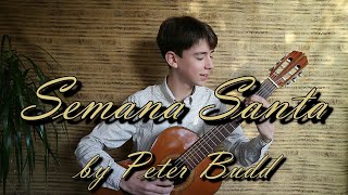 Semana Santa by Peter Budd  performed by Ilay Kenes [upl. by Enar94]