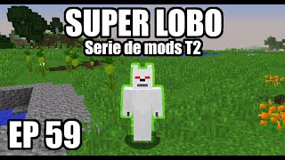 SUPER LOBO  Serie de mods EP 59 [upl. by Michigan]