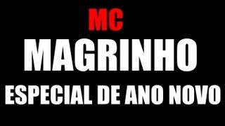 MC Magrinho  Especial de ano novo  DJ Perera  Musica Nova ♪♫2013 PikenoSp [upl. by Golden]