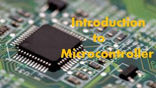 Lecture 1  Introduction to Microcontrollers  difference between Microcontroller and Microprocessor [upl. by Claudell32]