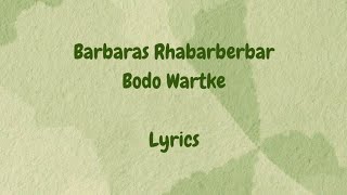 Barbaras Rhabarberbar  Bodo Wartke Lyrics [upl. by Airla]