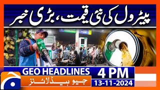 New Petroleum Price Update Latest Rates Revealed  Geo News 4PM Headlines 13 Nov 24 [upl. by Notlimah]