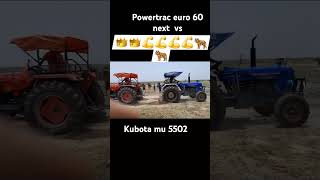 Powertrac 60 next vs Kubota 5502 [upl. by Laws]