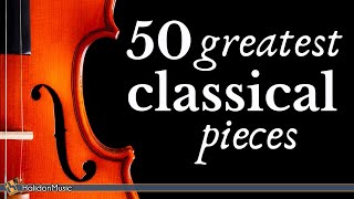 The Best of Classical Music  50 Greatest Pieces Mozart Beethoven Chopin Bach [upl. by Cade795]