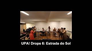 UPA Drops VI Estrada do Sol [upl. by Rayham]