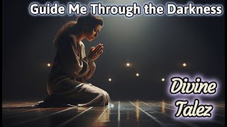 Divine Talez  Guide Me Through the Darkness Official Music [upl. by Dmitri180]