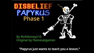 Disbelief Papyrus Phase 1  Undertale [upl. by Allissa]