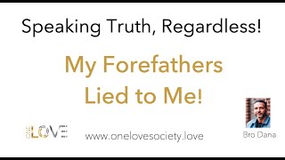 My Forefathers Lied to Me [upl. by Aniara]