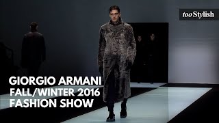 Giorgio Armani Fashion Show  Fall Winter 2016 Menswear Collection 4K  tooStylish [upl. by Bellina]