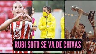 🚨RUBI SOTO FUERA DE CHIVAS [upl. by Emiatej628]