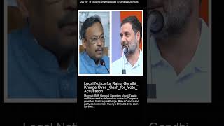 Legal Notice for Rahul Gandhi Kharge Over CashforVote Accusation [upl. by Atinram]