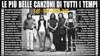 Le più belle canzoni italiane di tutti i tempi  I Migliori Successi Anni 60 70 80 [upl. by Chickie740]