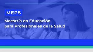 Maestría en Educación para Profesionales de la Salud [upl. by Aramal]