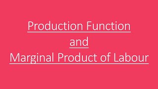 Demand for Labour  Production Function  Marginal Product of Labour [upl. by Nigel856]