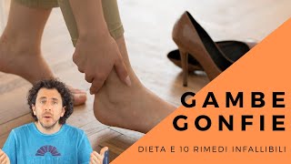 Ritenzione idrica e gambe gonfie dieta e 10 rimedi davvero efficaci [upl. by Ymmit]