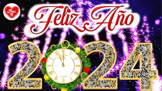 FELIZ AÑO NUEVO 2024 para familia y amigos🎁🥂L Happy New Year Adiós 2023 NOCHEVIEJA Bienvenido 2024 [upl. by Haslam]