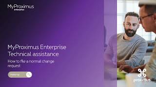 MyProximus Enterprise Technical assistance how to file a normal change request [upl. by Aleda774]