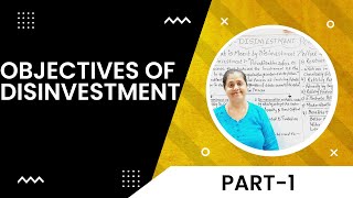 Objectives Of Disinvestment  Disinvestment Policy Part  1 [upl. by Vey]