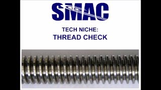 How SMACs Automated Thread Check Works [upl. by Kinson]