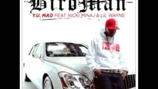 YU MAD Birdman ft Nicki Minaj Lil Wayne [upl. by Anila]