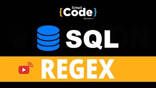 🔥SQL Regex 2022  SQL Regex Tutorial  SQL Regular Expressions  SQL Beginners Tutorial  SimpliCode [upl. by Devin]