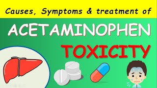 Acetaminophen PARACETAMOL toxicity  Symptoms causes and treatment [upl. by Onairelav]