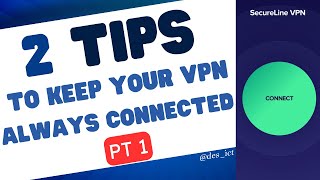 2 Tips to Keep Your VPN Always Connected  VPN Trick Pt 1 [upl. by Westmoreland]