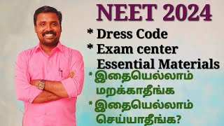 NEET 2024  Dress CodeExam க்கு எதையெல்லாம் எடுத்துட்டு போகணும்  Valid proof Important video [upl. by Urdna395]