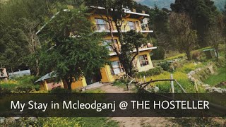 The Hosteller Mcleodganj Tour Nomadic Mohit Vlog 32 [upl. by Redwine678]