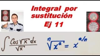 Integral por sustitución Ejemplo 11  coseno y raíz [upl. by Nonnahc280]