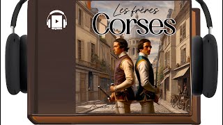 Les frères corses dAlexandre Dumas  🎧 Livre audio [upl. by Nuahsyt]