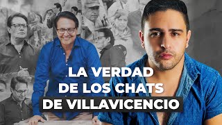 La verdad de los CHATS de Fernando VILLAVICENCIO [upl. by Alekram]