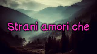 Laura Pausini  Strani Amori 8D Lyrics [upl. by Church]