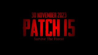 Sons Of The Forest Patch 15 Spot quotClosing Inquot  November 30 2023  SOTF Trailer 2 Recreated [upl. by Lois]