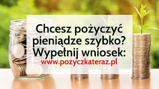 Chcesz wziąć pożyczkę Weź pożyczkę już teraz  Wypełnij wniosek teraz wwwpozyczkaterazpl [upl. by Etnasa459]