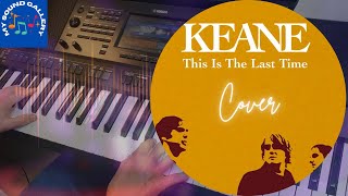 This Is The Last Time By Keane Keyboard Cover on ★Yamaha PSRSX700 [upl. by Naenaj440]