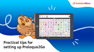 Practical tips for setting up Proloquo2Go [upl. by Ailet616]