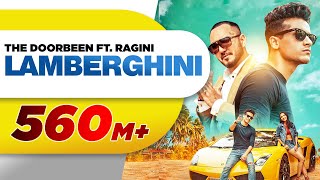 Lamberghini Full Video  The Doorbeen Feat Ragini  Latest Punjabi Song 2018  Speed Records [upl. by O'Rourke]